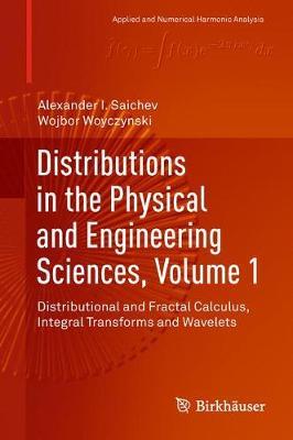 Distributions in the Physical and Engineering Sciences, Volume 1 by Alexander I Saichev image