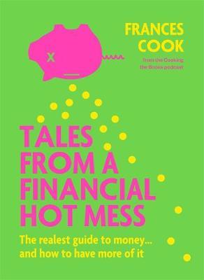 Tales from a Financial Hot Mess by Frances Cook image