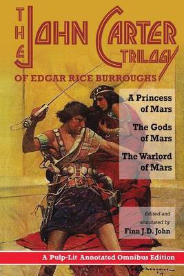 The John Carter Trilogy of Edgar Rice Burroughs by Finn J D John image