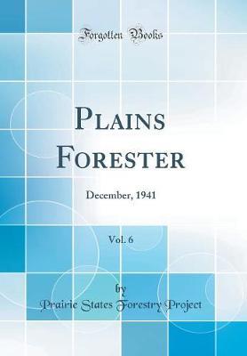Plains Forester, Vol. 6 by Prairie States Forestry Project image