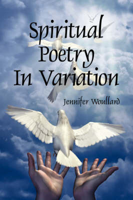 Spiritual Poetry in Variation by Jennifer Woullard image