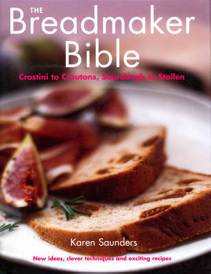 The Breadmaker Bible by Karen Saunders image