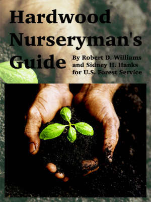 Hardwood Nurseryman's Guide by Robert, D. Williams image