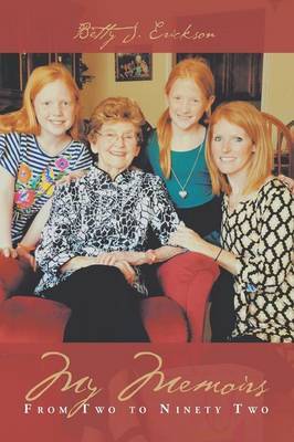 My Memoirs by Betty J Erickson image