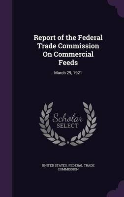 Report of the Federal Trade Commission on Commercial Feeds image