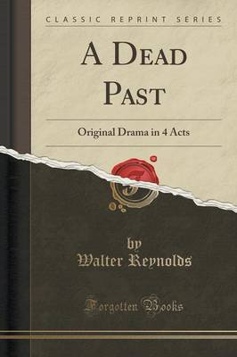 A Dead Past by Walter Reynolds image