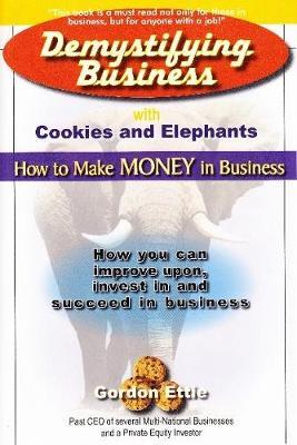 Demystifying Business with Cookies and Elephants by Gordon Ettie image