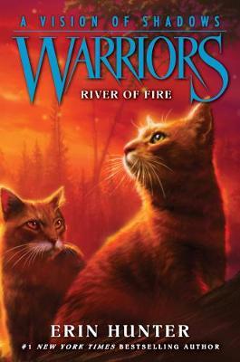 Warriors: A Vision of Shadows #5: River of Fire by Erin Hunter image