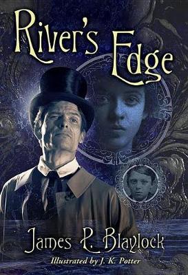 River's Edge by James P Blaylock image