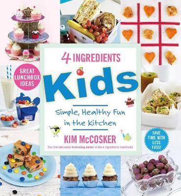 4 Ingredients Kids by Kim McCosker image