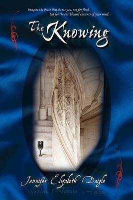 The Knowing by Jennifer Elizabeth Daigle image