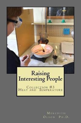 Raising Interesting People by Meredith Olson Ph D image