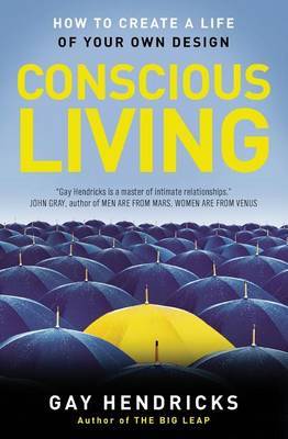 Conscious Living by Gay Hendricks image