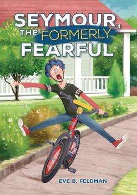 Seymour, the Formerly Fearful by Eve B. Feldman image