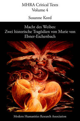 Macht Des Weibes: Zwei Historische Tragodien Von Marie Von Ebner-Eschenbach image