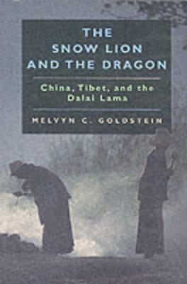 The Snow Lion and the Dragon by Melvyn C Goldstein image
