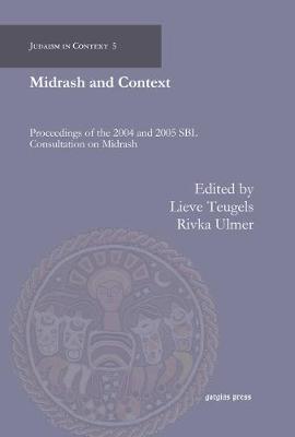 Midrash and Context (Proceedings of the 2004 and 2005 SBL Consultation on Midrash) image