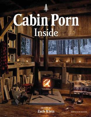 Cabin Porn: Inside by Zach Klein image