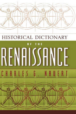Historical Dictionary of the Renaissance by Charles G. Nauert image
