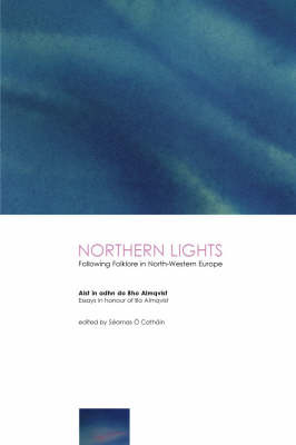 Northern Lights: Following Folklore in North-Western Europe - Essays in Honour of BoAlmqvist image