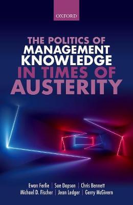The Politics of Management Knowledge in Times of Austerity by Ewan Ferlie image