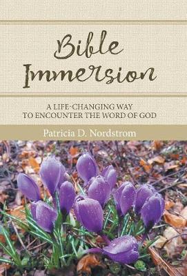 Bible Immersion on Hardback by Patricia D. Nordstrom