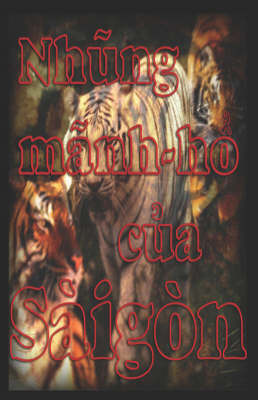 Nh?ng Manh-h? C?a SaiGon by Miguel Pereira image