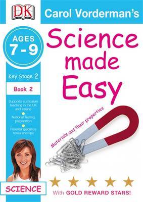 Science Made Easy Materials and Their Properties: Bk. 2 by Carol Vorderman image