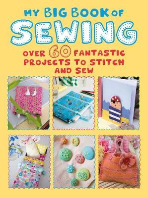 My Big Book of Sewing by Cico Books image