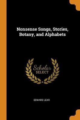 Nonsense Songs, Stories, Botany, and Alphabets by Edward Lear image