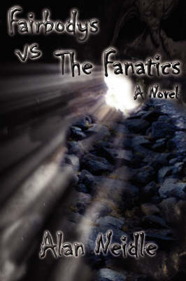 Fairbodys vs. the Fanatics on Paperback by Alan, Neidle