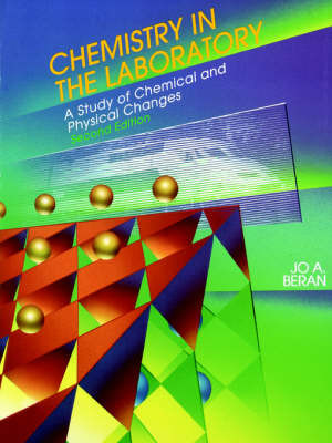 Chemistry in the Laboratory: A Study of Chemical and Physical Changes by Jo Allan Beran image