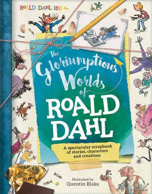 The Gloriumptious Worlds of Roald Dahl by Stella Caldwell image