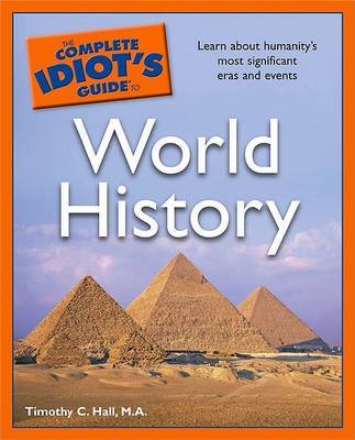 The Complete Idiot's Guide to World History on Paperback by Timothy C Hall (Texas A&M University)