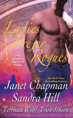 Ladies Prefer Rogues: Four Novellas of Time-Travel Passion on Paperback by Janet Chapman