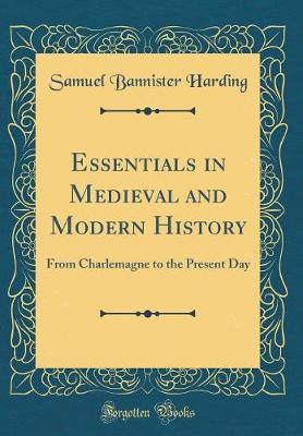 Essentials in Medieval and Modern History by Samuel Bannister Harding image