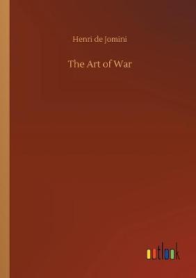 The Art of War by Henri de Jomini image