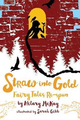 Straw Into Gold by Hilary McKay image