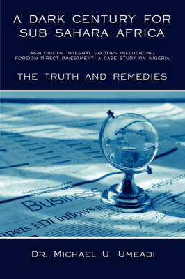 A Dark Century for Sub Sahara Africa by Michael U. Umeadi image