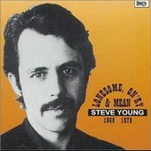 Lonesome, On'ry & Mean by Steve Young (Country) Lonesome, On'ry & Mean by Steve Young (Country)