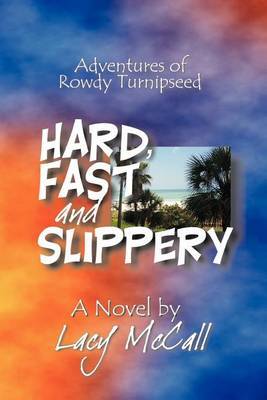 Hard, Fast and Slippery by Lacy McCall image
