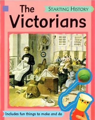 Starting History: The Victorians by Sally Hewitt image