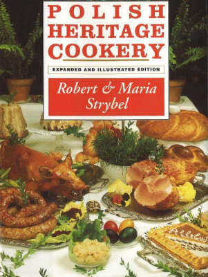 Polish Heritage Cookery by Robert Strybel image