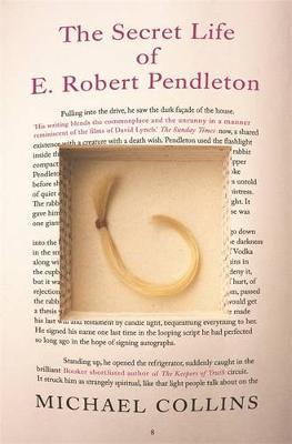 The Secret Life of E. Robert Pendleton by Michael Collins image