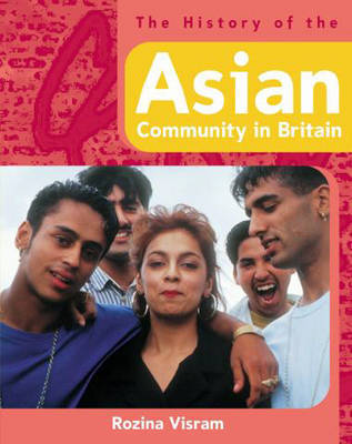 The History of the Asian Community in Britain by Rozina Visram image