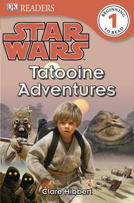 DK Readers L1: Star Wars: Tatooine Adventures by Clare Hibbert image