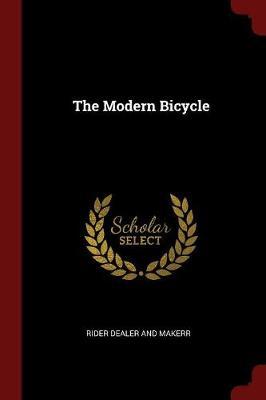 The Modern Bicycle by Rider Dealer and Makerr image