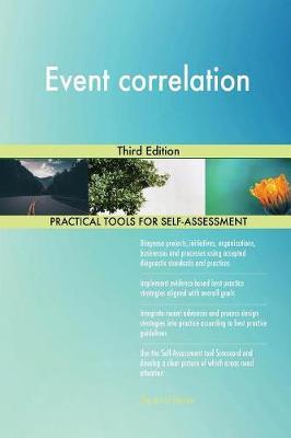 Event Correlation Third Edition by Gerardus Blokdyk image