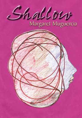 Shallow on Hardback by Margaret Muguercia