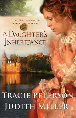 A Daughter's Inheritance by Tracie Peterson image